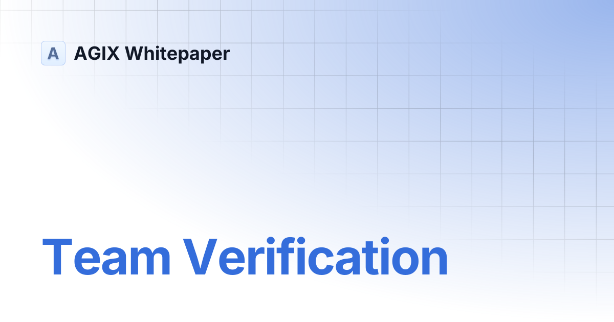Team Verification | AGIX Whitepaper